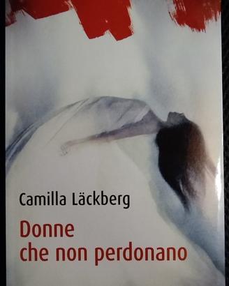 Libro - Donne che non perdonano - Camilla Lackberg