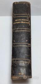 Libro Antico 1851/65 Monti Poesie Tragedie Alfieri