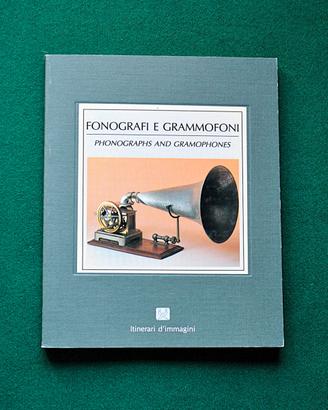 Fonografi e grammofoni di Marco Contini