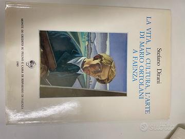 MARIO ORTOLANI, LA VITA LA CULTURA L’ARTE A FAENZA