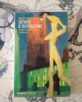 Deleuze Istinti e Istituzioni Mimesis