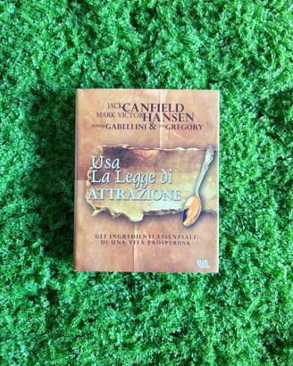 Libro “Usa la Legge di Attrazione” di Canfield