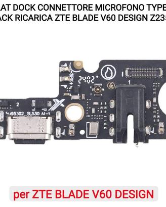 DOCK CONNETTORE ZTE BLADE V60 DESIGN Z2350