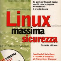 Linux Massima Sicurezza - Edizioni Apogeo 2002