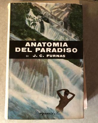 ANATOMIA DEL PARADISO J.C. FURNAS***