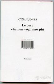 CYNAN JONES Le cose che non vogliamo più. ISBN Edi