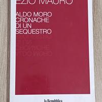 ALDO MORO CRONACHE DI UN SEQUESTRO - EZIO MAURO - 