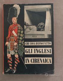 CHE COSA HANNO FATTO GLI INGLESI IN CIRENAICA  