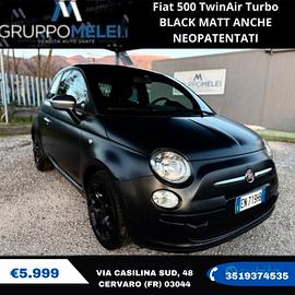 Fiat 500 TwinAir Turbo BLACK MATT ANCHE NEOPATENTA