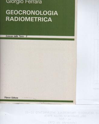 Ferrara GEOCRONOLOGIA RADIOMETRICA