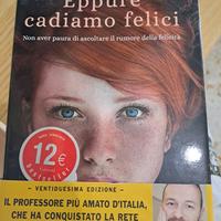 eppure cadiamo felici 