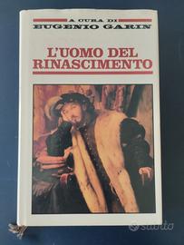 " L' uomo del Rinascimento " E. Garin 