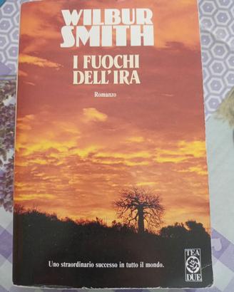 LIBRO-I FUOCHI DELL'IRA-WILBUR SMITH-1998-TEA DUE