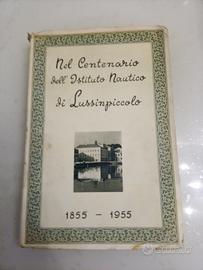 Storia locale Lussinpiccolo Istria Quarnaro 1955