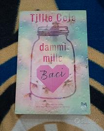 "dammi mille baci" di Tillie Cole