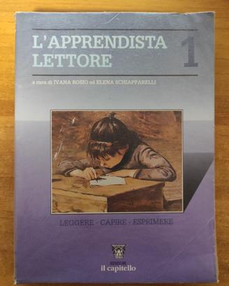 L'apprendista lettore 1 - leggere, capire, esprime