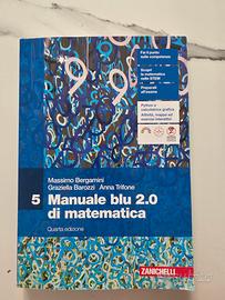 Manuale blu 2.0 di matematica 5, Zanichelli