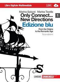 ONLY CONNECT..NEW DIRECTIONS Vol. 1 Ed. Blu 3 ediz