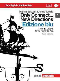 ONLY CONNECT..NEW DIRECTIONS Vol. 1 Ed. Blu 3 ediz