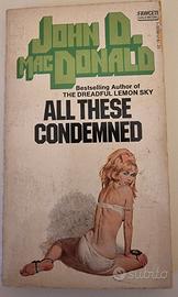 JohnD.MacDonald  All These Condemned (1954)