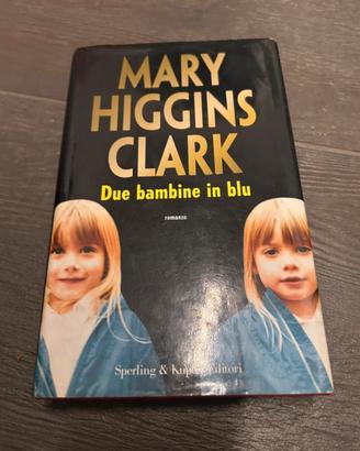 Mary Higgins Clark – Due bambine in blu