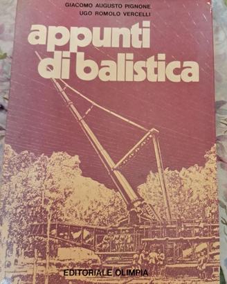 Appunti di balistica di Giacomo Augusto Pignone e