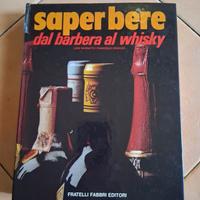Libro Saper Bere - dal Barbera al Whisky 1974