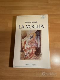 La vogli* di Elfriede Jelinek. 1’Ed.1990