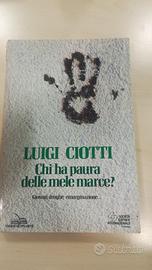 chi ha paura delle mele marce? - Luigi Ciotti 