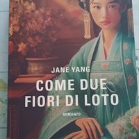 Libro "Come due fiori di loto" Autore Jane Yang