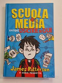 James Patterson scuola media fatemi uscire di qui
