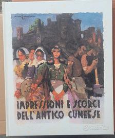 IMPRESSIONI E SCORCI DELL'ANTICO CUNEESE-Fracchia