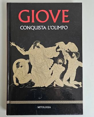 Giove Conquista L'Olimpo - Mitologia - RBA - 2018