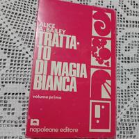 Trattato di magia bianca.  I-II Alice A. Bailey