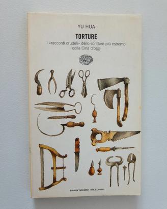 Yu Hua - 'Torture'. Edizione originale 1997