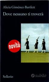 A. Giménez-Bartlett - Dove nessuno ti troverà