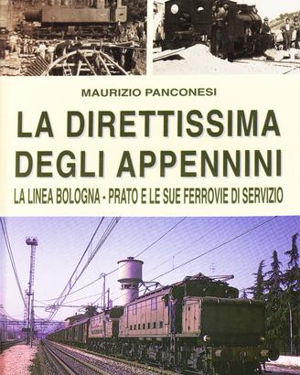 FERROVIE-LA DIRETTISSIMA DEGLI APPENNINI.2002
