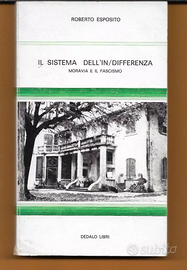 IL SISTEMA DELL'IN/DIFFERENZA MORAVIA E IL FASCISM
