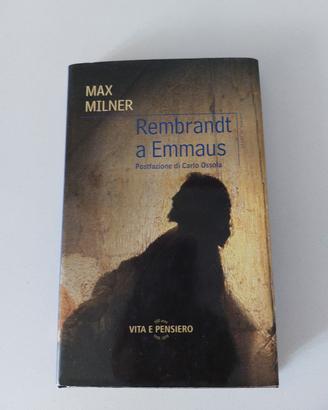 Rembrandt a Emmaus scritto da Max Milner