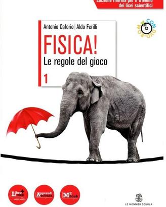 Fisica Le regole del gioco. Vol.1