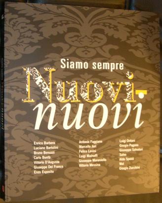 Siamo sempre nuovi-nuovi / mostra 2009