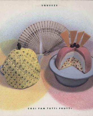 Squeeze - Cosi Fan Tutti Frutti
