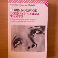 Donne che amano troppo di Robin Norwood