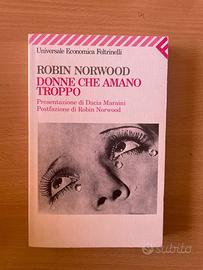 Donne che amano troppo di Robin Norwood