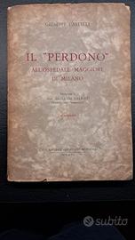 Il "Perdono" all'Ospedale Maggiore di Milano