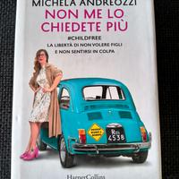 Non me lo chiedete più childfree Michela Andreozzi