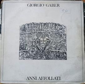 Giorgio Gaber "Anni Affollati"