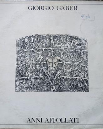 Giorgio Gaber "Anni Affollati"