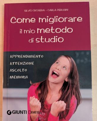 Come migliorare il mio metodo di studio - Libro