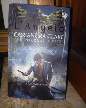 L'angelo Shadowhunters. The infernal devices VOL 1